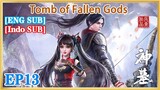 【ENG SUB】Tomb of Fallen Gods EP13 1080P