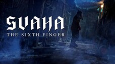 Svaha: The Sixth Finger (2019) Sub Indo