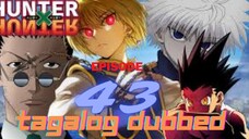 Hunter X Hunter episode 43 Tagalog Dubbed