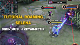 TUTORIAL ROTASI ROAMING SELENA TERBARU 2022! BIKIN MUSUH KETAR-KETIR!