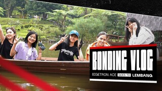 TEAM BONDING, BUKAN LIBURAN  - Bigetron ACE