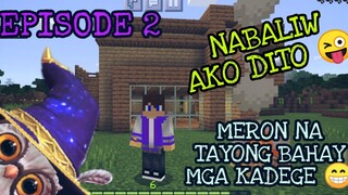 MAY BAHAY NA TAYO MGA KADEGE  - EPISODE 2