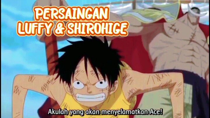 Persaingan Luff dan Shirohige