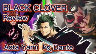 ASTA YAMI VS. DANTE | review