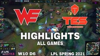 Highlight TES vs WE All Game LPL Mùa Xuân 2021 LPL Spring 2021 Top Esports vs Team WE