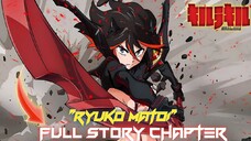 RYUKO MATOI (Kill La Kill IF) FULL STORY HD