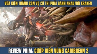 [Review Phim] Thủy Quái Kraken Sát Thủ Đại Dương Đối Đầu Với Johnny Deep | Cướp Biển Vùng Caribbean