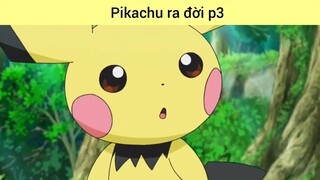 Pikachu ra đời p3