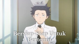 Koe no Katachi ||👍  Bersiap-Siap Untuk Bertemu  👍