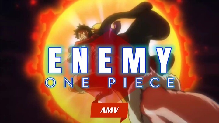 Enemy AMV - One piece.#2