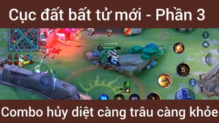 Cục đất bất tử mới combo trâu bò #3