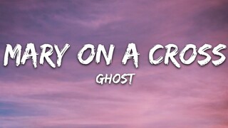 MARY ON A CROSS - Ghost [ Lyrics ] HD