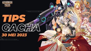 [Guardian Tales] HABISKAN DIAMOND KALIAN SEMUANYA BAGUS - TIPS GACHA 30 MEI 2023