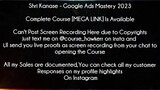Shri Kanase Course Google Ads Mastery 2023 Download