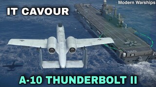 Modern Warships: IT CAVOUR with Buffed A-10 THUNDERBOLT II .online match