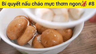 Bí quyết nấu cháo mực thơm ngon #8