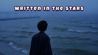 Written in the Stars.. 🔥