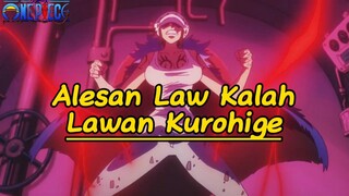 4 Alasan Law Dikalahkan Kurohige