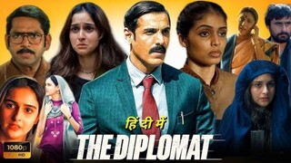 THE DIPLOMAT(2025) | BOLLYWOOD NEW MOVIE | John Abraham | Sadia Khateeb | Kumud Mishra | Movies Hub