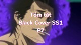 Tóm tất: Black Cover Season 1 ( P7 )| #anime #blackcover