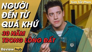 Review Hub | Tóm Tắt Phim NGƯỜI ĐẾN TỪ QUÁ KHỨ Gia Đình Sống 30 Năm Trong Lòng Đất