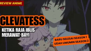 REVIEW ANIME : CLEVATESS SEASON 1. WAJIB NUNGGU SEASON 2