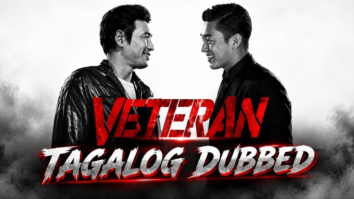 Veteran (Tagalog Dubbed)