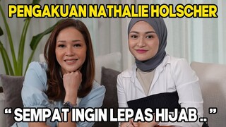 NATHALIE HOLSCHER PERNAH DOWN DAN SEMPAT MAU BUKA HIJAB !! BEGINI CARA FARIZ TAKLUKAN HATI ADZAM..