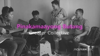 Pinakamaayong Butang- Greater Collective