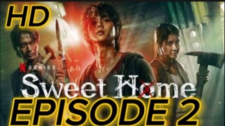 Sweet Home | Tagalog Dubbed | Season 1 | Episode 2 HD