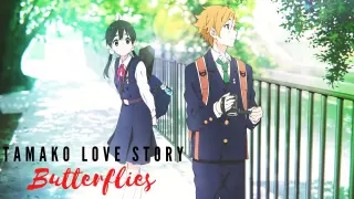 Tamako Love Story [AMV]- Butterflies by Abe Parker