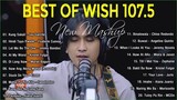 Best Of Wish 107.5 Songs Playlist 2021 🌹 OPM Hugot Love Songs  🌹 Best Songs Of Wish 107.5