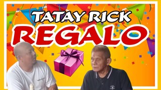 TATAY RICK: REGALO