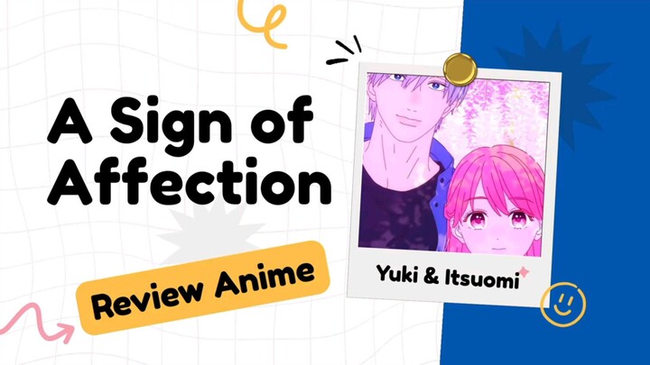 Review Anime A Sign Of Affection