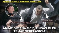 Anime Di Mana MC ditindas Oleh Teman Sekelasnya!