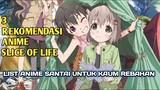 3 Rekomedasi Anime yang Bikin Tenang Cocok Buat Kamu yang Kaum Rebahan!!