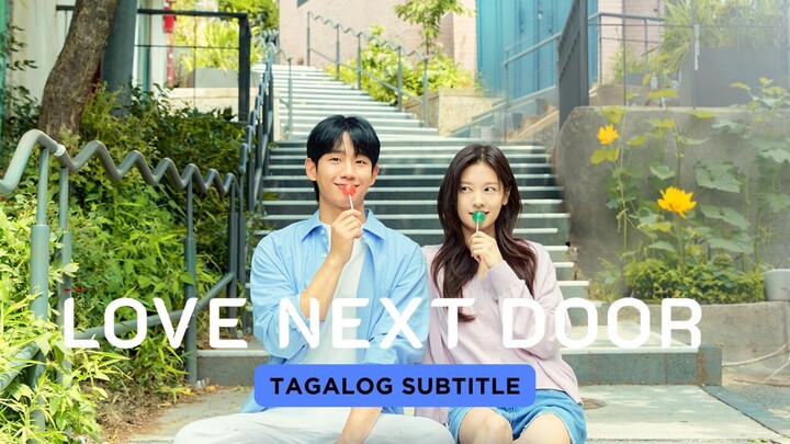 Love Next Door Episode 7 Tagalog Sub