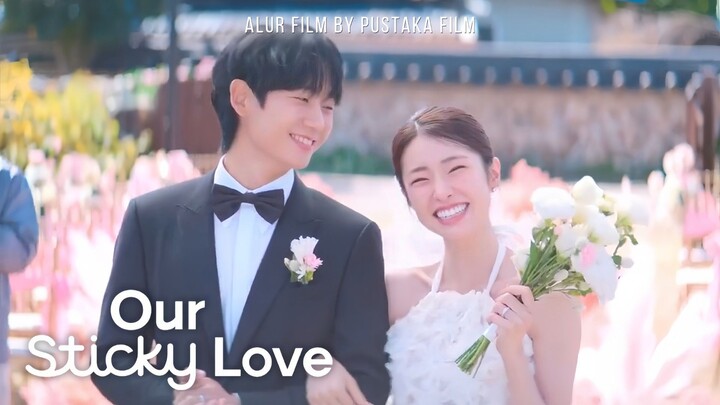 Our Sticky Love (2026) Episode 12 END Sub Indonesia