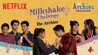 The Archies Take The Milkshake Challenge | The Archies | Netflix India