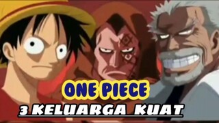 3 KELUARGA TERKUAT DI ONE PIECE