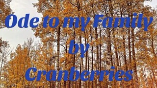 Ode to my Family by Cranberries