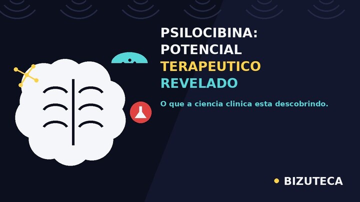 Psilocibina_ A Ciência Revela Potencial Terapêutico Incrível