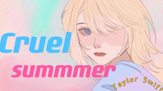 【手书】Cruel Summer--Taylor Swift