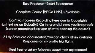 Ezra Firestone course - Smart Ecommerce download