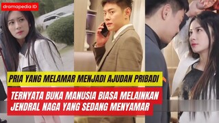 Pria yang melamar menjadi ajudan pribadi ternyata jendral yang menyembunyikan identitasnya.