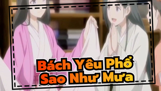 Bách Yêu Phổ| Sao Như Mưa (Mùa 2 EP Bản Hoàn Chỉnh)