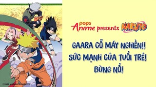 Naruto Tập 48 - Gaara Cỗ Máy Nghiền!! Sức Mạnh Của Tuổi Trẻ! Bùng Nổ!