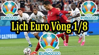 Lịch Thi Đấu Vòng 1/8 Euro 2020 (2021) - Bảng Xếp Hạng Mới Nhất