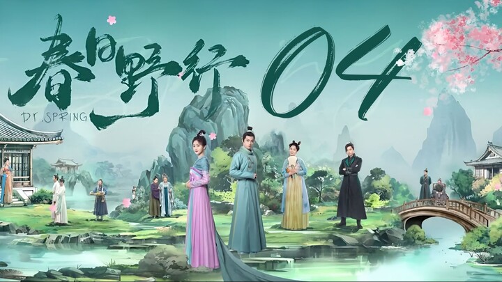 🇨🇳l Dr. Spring Episode 4 l2024