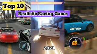 Top 10 REALISTIC Racing Games | Really Fun Game of 2021 | On Android & iOS